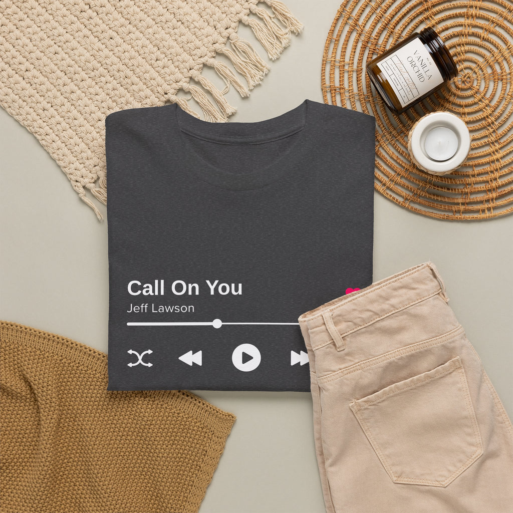 "Call On You" Music Player T-Shirt