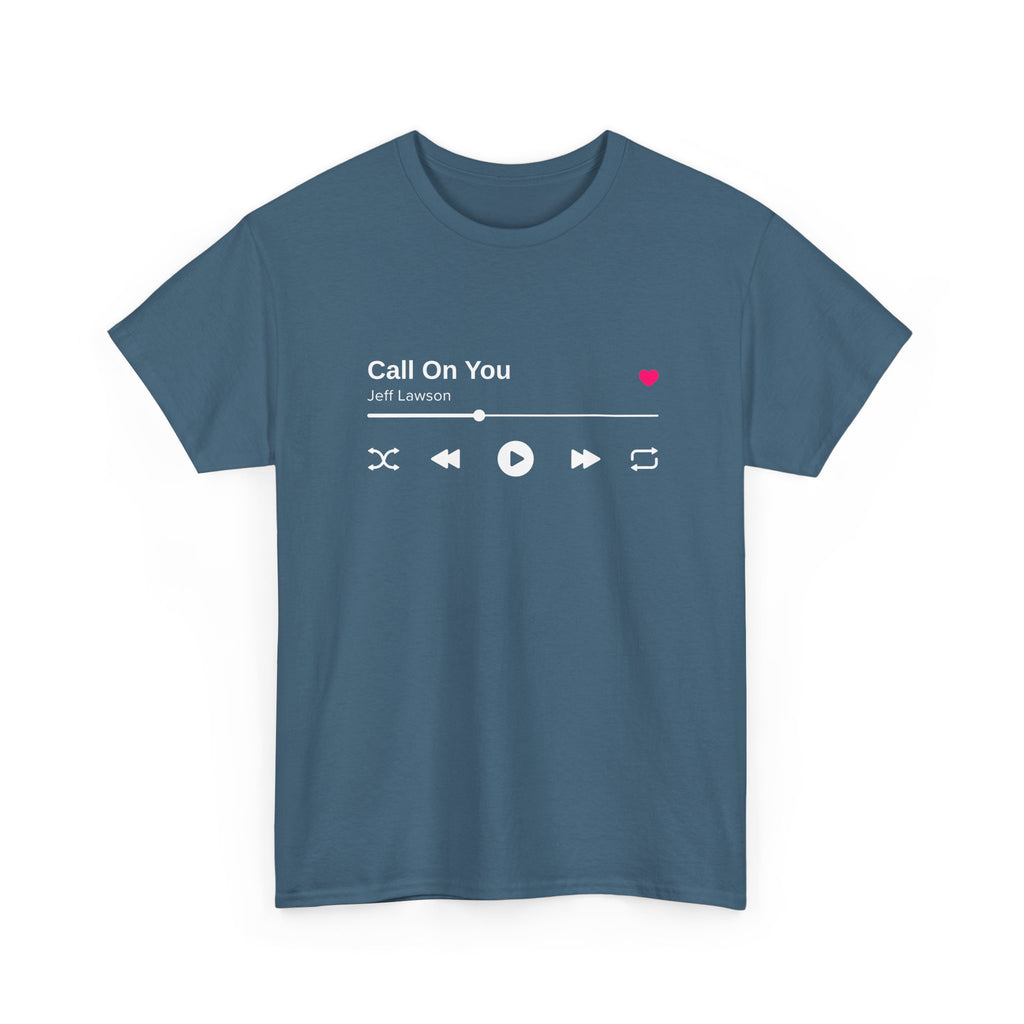 "Call On You" Music Player T-Shirt
