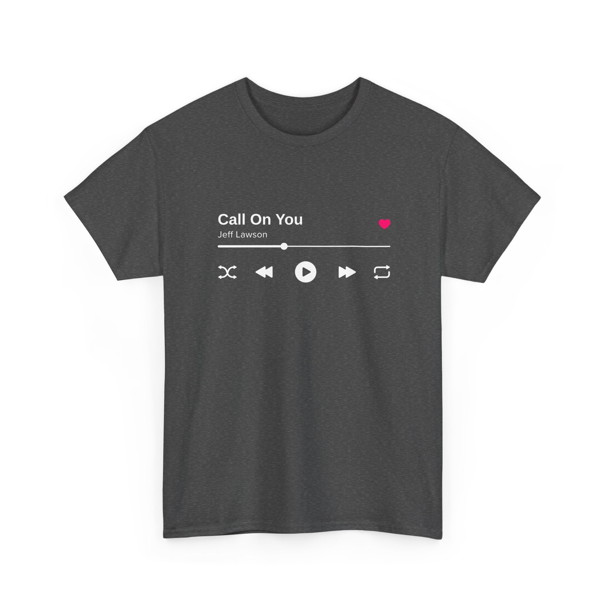 "Call On You" Music Player T-Shirt