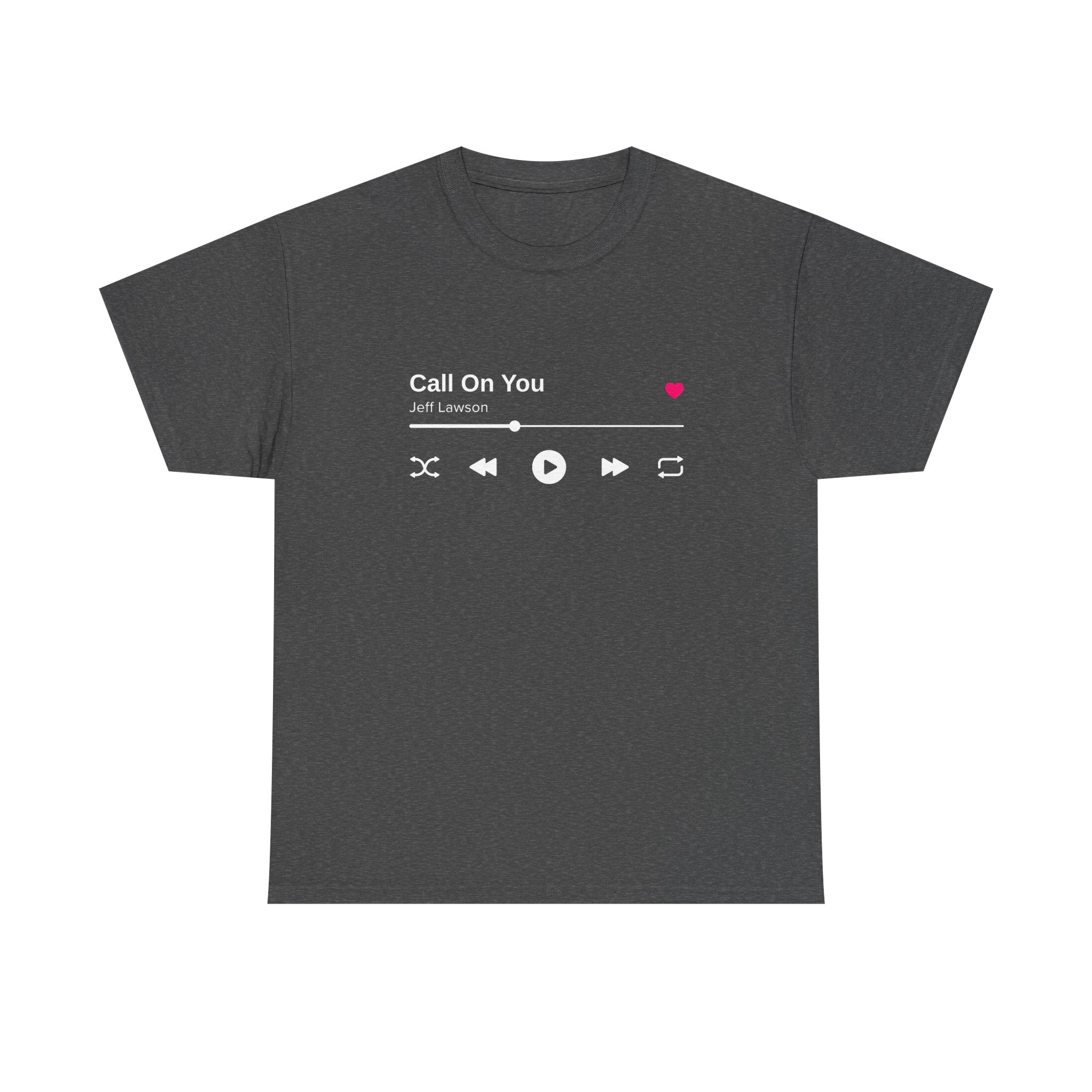 "Call On You" Music Player T-Shirt